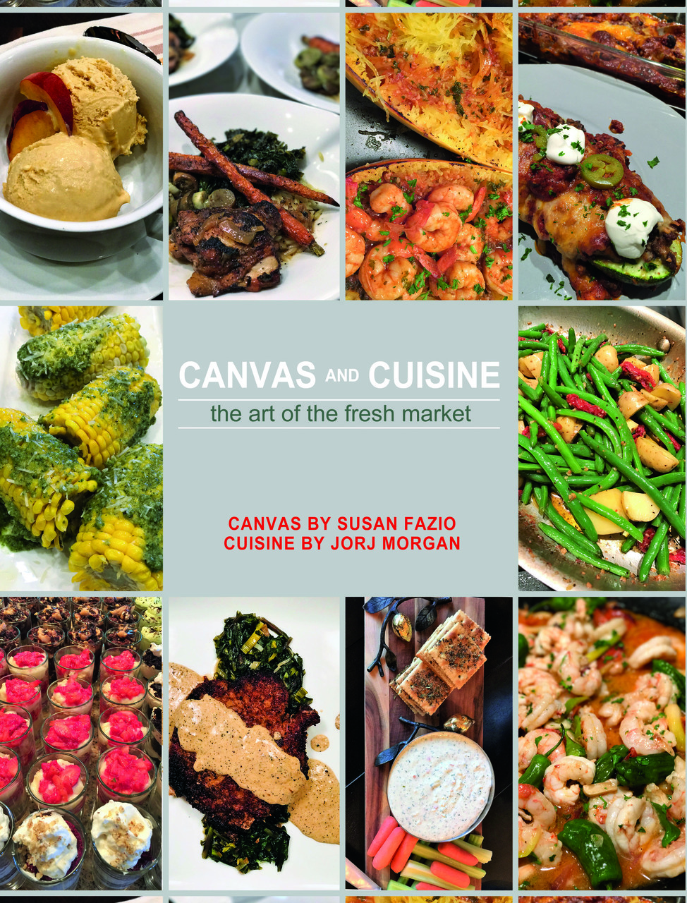 Canvas and Cusine cover Jorj Morgan New Year, Old Friends and the Birth of This Book