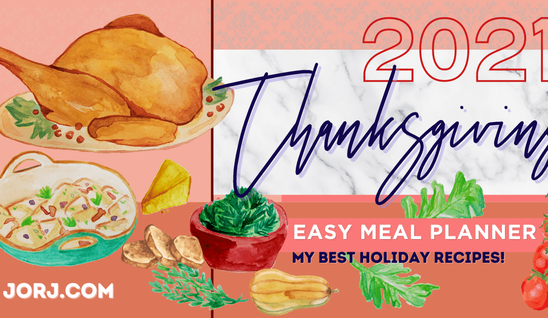 My Thanksgiving Recipe Planner for 2021 (And BEYOND!)