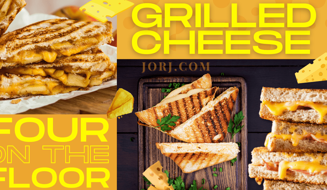 Let’s Get CHEESEY! Legendary Grilled Cheese Recipe