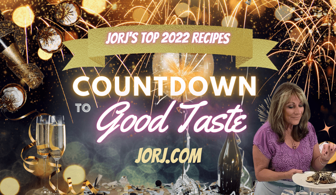 Countdown to Good Taste! Best 2022 Recipes