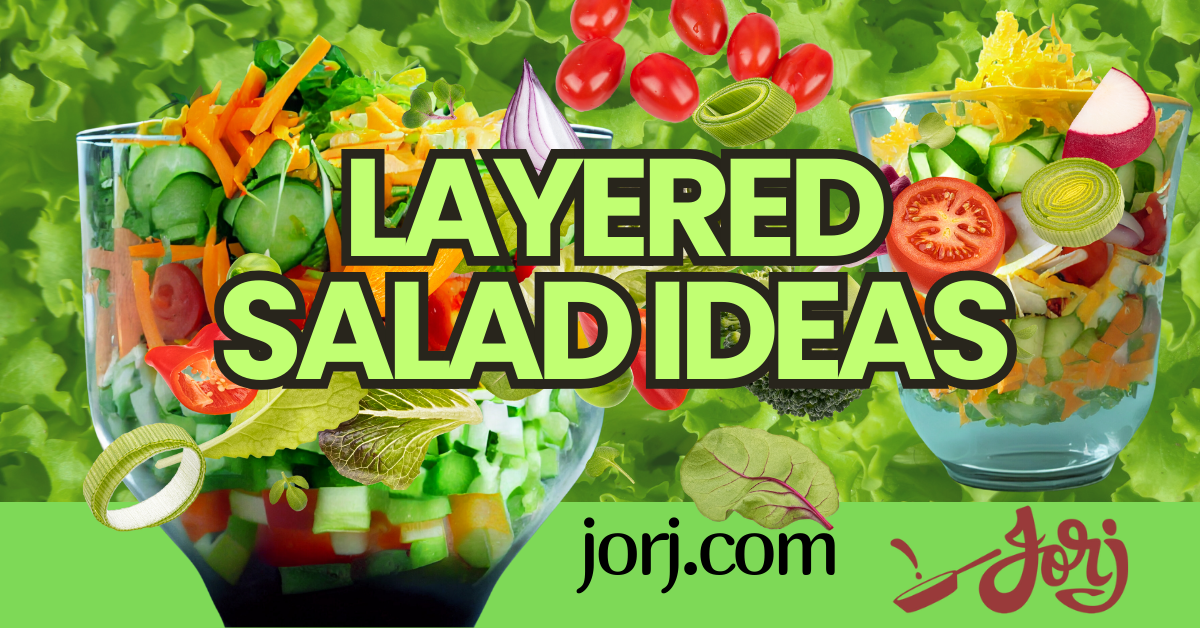How To Make Layered Salads